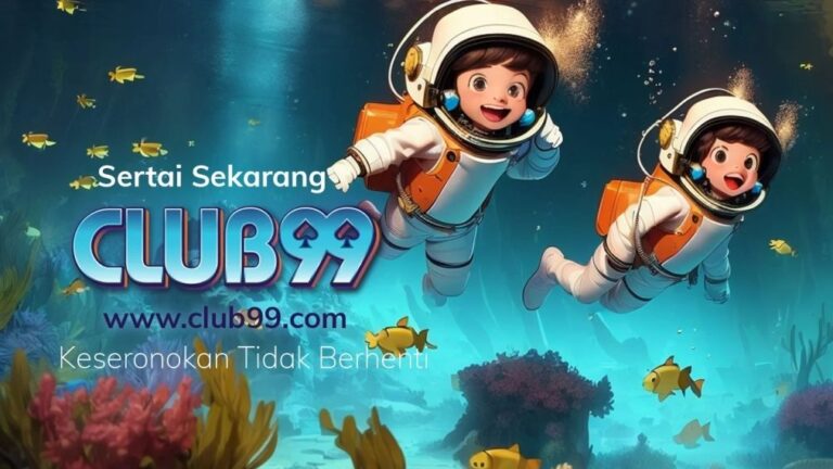 Club99 | Club99 Kasino | Club99 Daftar | Club99 Ejen | Club99 Malaysia 2024
