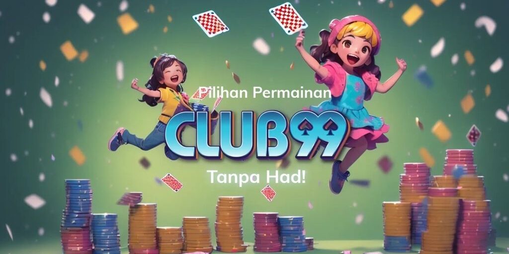 Club99 | Club99 Kasino | Club99 Daftar | Club99 Ejen | Club99 Malaysia 2024