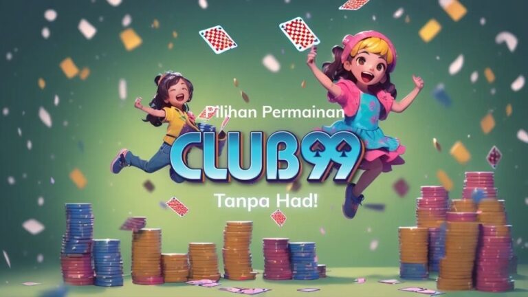 Club99 | Club99 Kasino | Club99 Daftar | Club99 Ejen | Club99 Malaysia 2024