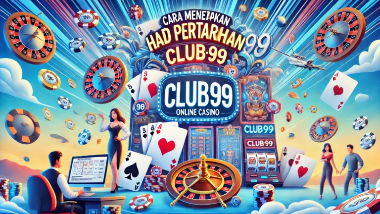 Cara Menetapkan Had Pertaruhan di Club99